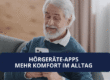 Hörgeräte-Apps im Alltag nutzen